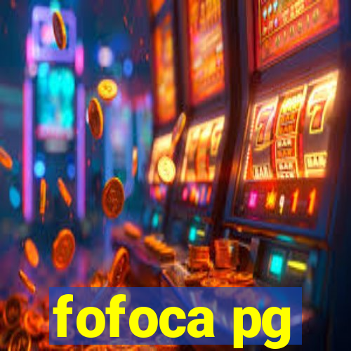 fofoca pg